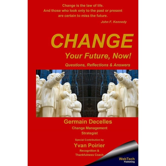 Change Your Future, Now!, (Paperback)
