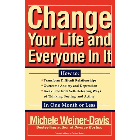 Pre-Owned Change Your Life and Everyone in It: How To: (Paperback) 0684824698 9780684824697