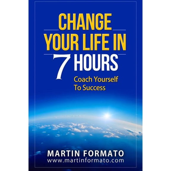 7 Steps to Happiness, Reduce Stress, Change Your Life, Life Coaching, Life Coaching Training, Life C: Change Your Life in 7 Hours: Coach Yourself To Success (Paperback)