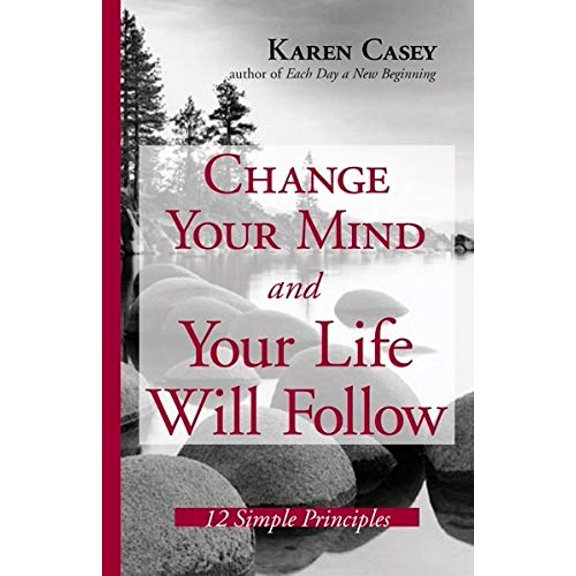 Pre-Owned Change Your Mind and Your Life Will Follow: 12 Simple Principles, 9781573242134, 1573242136, Hardcover,