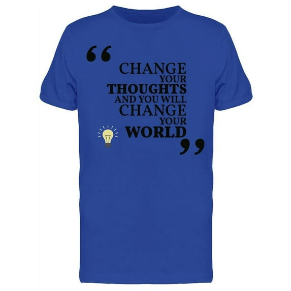 Change Your Thoughts Graphic T-Shirt Men -Image by Shutterstock, Male XX-Large