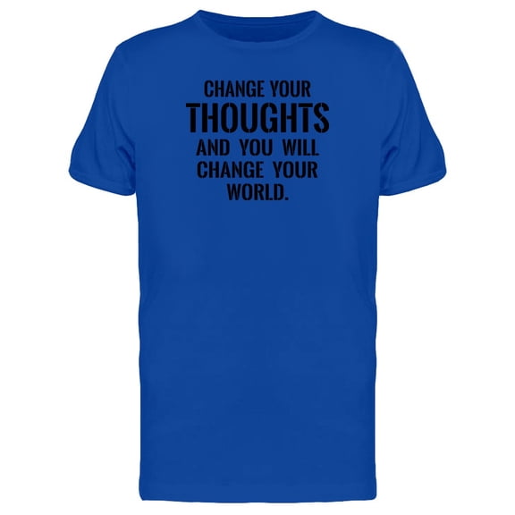 Change Your Thoughts & Ur World T-Shirt Men -Image by Shutterstock, Male x-Large