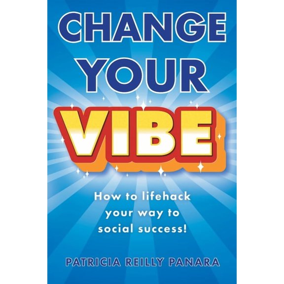 Change Your Vibe (Paperback)