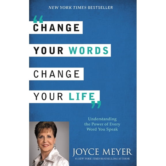Change Your Words, Change By Joyce Meyer (Paperback)