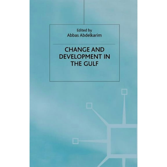 Change and Development in the Gulf, (Paperback)