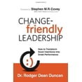 thumbnail image 1 of Pre-Owned Change-friendly Leadership: How to Transform Good Intentions into Great Performance (Hardcover) 0985213507 9780985213503, 1 of 1