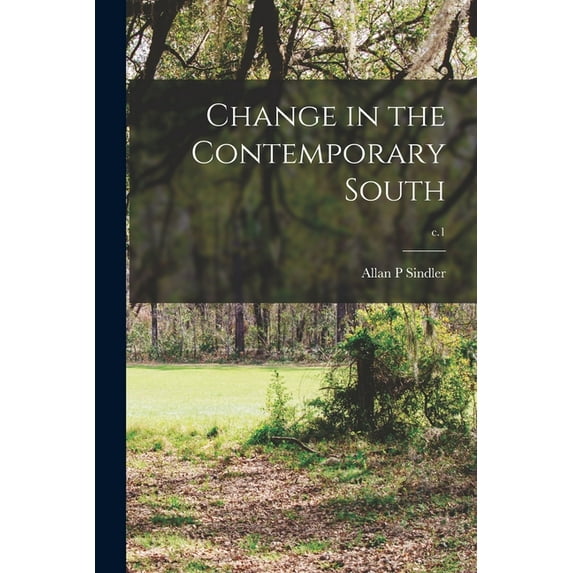 Change in the Contemporary South; c.1, (Paperback)
