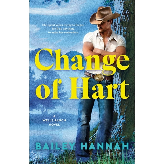 Change of Hart: A Wells Ranch Novel (Paperback)