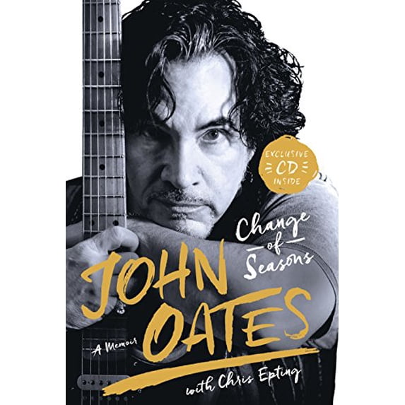 Pre-Owned Change of Seasons: A Memoir Hardcover John Oates, Chris Epting