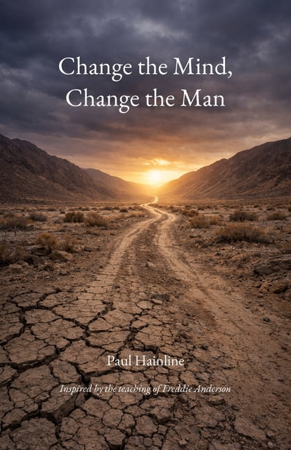 Change the Mind, Change the Man, (Paperback)