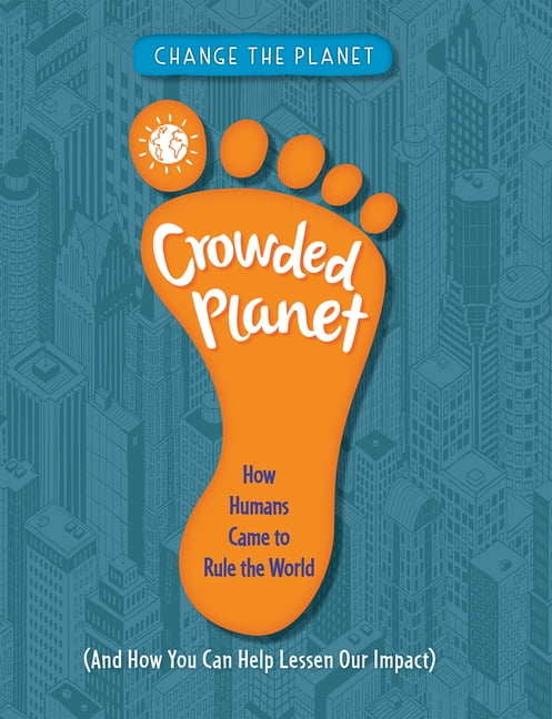 Change the Planet Crowded Planet, (Paperback)