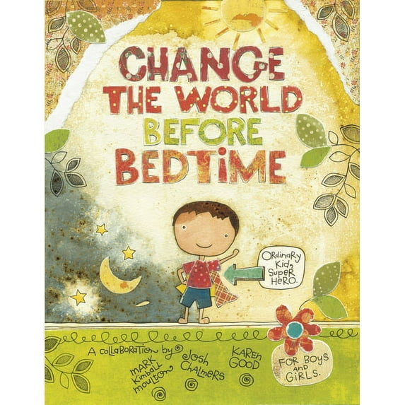 Change the World Before Bedtime, (Hardcover)