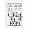 thumbnail image 1 of Change to Success: Case Studies of Latin American Universities on Solutions for Promoting Innovation in Knowledge and Te, (Paperback), 1 of 1