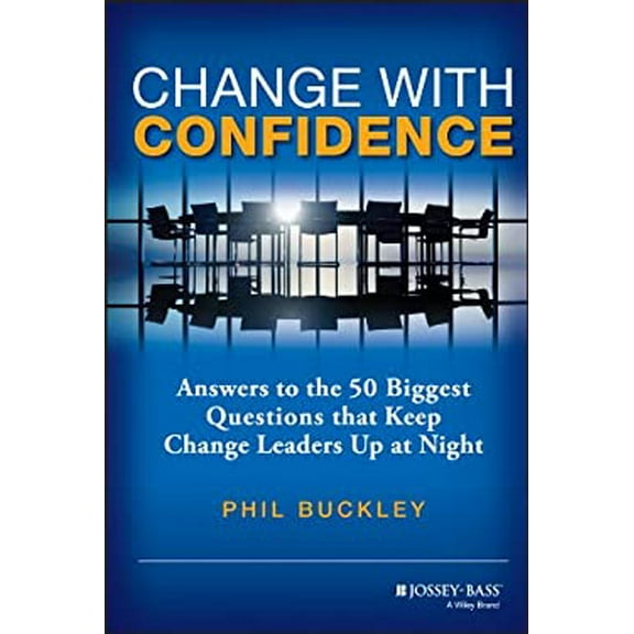 Pre-Owned Change with Confidence (Hardcover) 1118556550 9781118556559