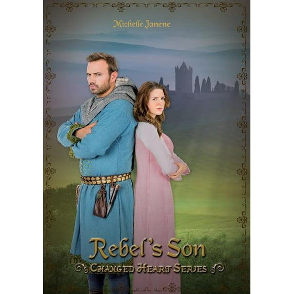 Changed Hearts Rebel's Son, Book 2, (Paperback)