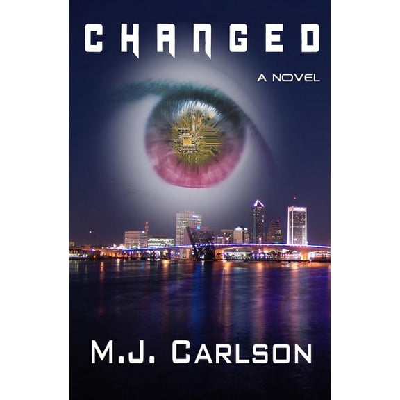 Changed Paperback 151957245X 9781519572455 M.J. Carlson