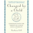 thumbnail image 1 of Pre-Owned Changed by a Child: Companion Notes for Parents of a Child with a Disability (Paperback) 0385482434 9780385482431, 1 of 1
