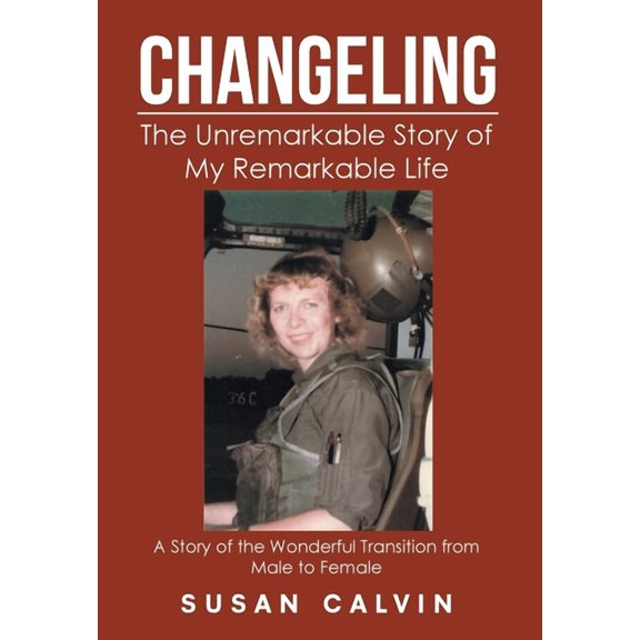 Changeling: The Unremarkable Story of My Remarkable Life (Hardcover)