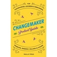 thumbnail image 1 of Changemaker ChangeMaker Pocket Guide: Passion, Energy, Values, & Vision, Book 1, (Paperback), 1 of 1