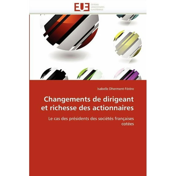 Omn.Univ.Europ.: Changements de Dirigeant Et Richesse Des Actionnaires (Paperback)
