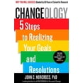 thumbnail image 1 of Pre-Owned Changeology: 5 Steps to Realizing Your Goals and Resolutions, 1 of 1
