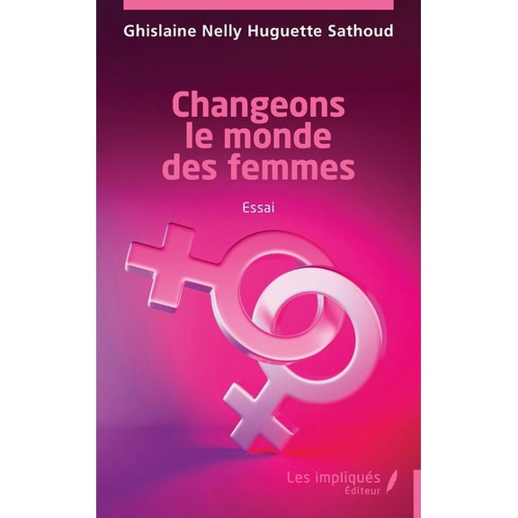 Changeons le monde des femmes, (Paperback)