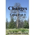 thumbnail image 1 of Changes: Living With It (Paperback), 1 of 1