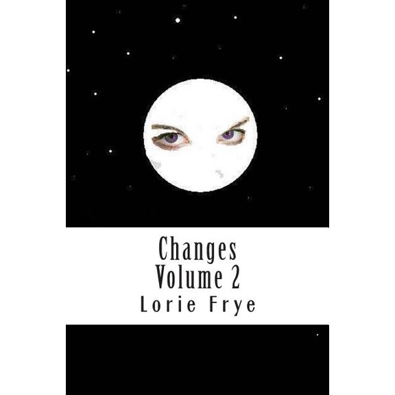 Changes Volume 2 (Paperback) 1494882655 9781494882655