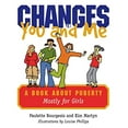 thumbnail image 1 of Pre-Owned Changes in You and Me: A Book about Puberty Mostly for Girls (Paperback) 1552636704 9781552636701, 1 of 1