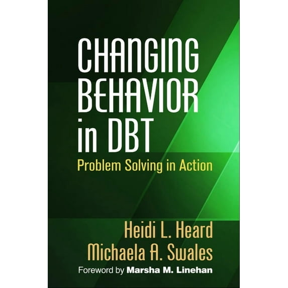 Changing Behavior in DBT : Problem Solving in Action (Hardcover)