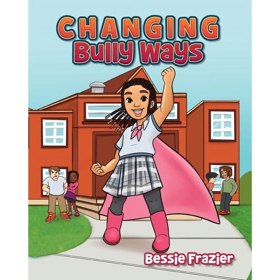 Changing Bully Ways, (Paperback)