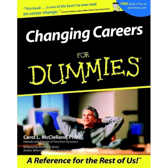 Pre-Owned Changing Careers for Dummies (Paperback) 0764553763 9780764553769