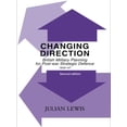 thumbnail image 1 of Changing Direction: British Military Planning for Post-war Strategic Defence, 1942-47, (Paperback), 1 of 1