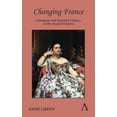 thumbnail image 1 of Changing France: Literature and Material Culture in the Second Empire, (Paperback), 1 of 1
