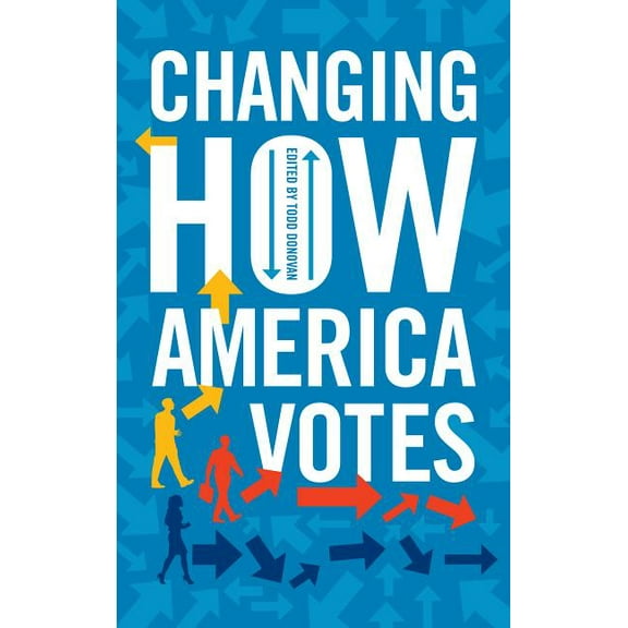 Changing How America Votes (Paperback)