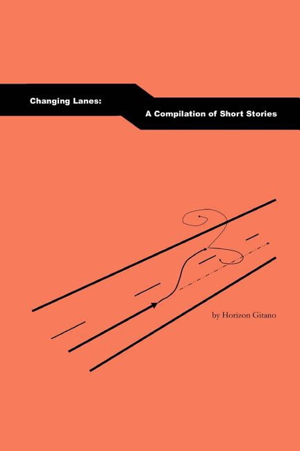 Changing Lanes: A Compilation of Short Stories (Paperback)
