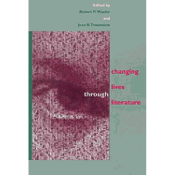Pre-Owned Changing Lives through Literature (Paperback) 0268008396 9780268008390