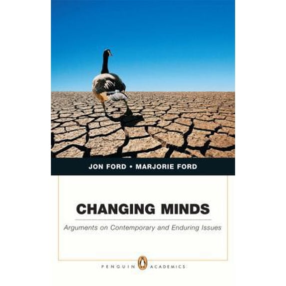 Pre-Owned Changing Minds: Arguments on Contemporary and Enduring Issues (Paperback) 0205568130 9780205568130