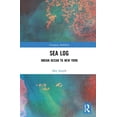 thumbnail image 1 of Changing Mobilities Sea Log: Indian Ocean to New York, (Hardcover), 1 of 1