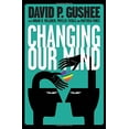 thumbnail image 1 of Pre-Owned Changing Our Mind (Paperback) 1939880769 9781939880765, 1 of 1