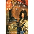 thumbnail image 1 of Changing Perspectives on Early Modern Eu Louis XIV's Assault on Privilege: Nicolas Desmaretz and the Tax on Wealth, Book 15, (Hardcover), 1 of 1
