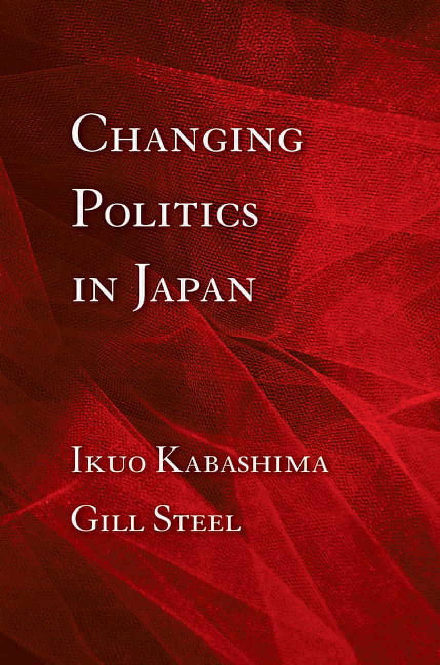 Changing Politics in Japan (Paperback) - image 1 of 1
