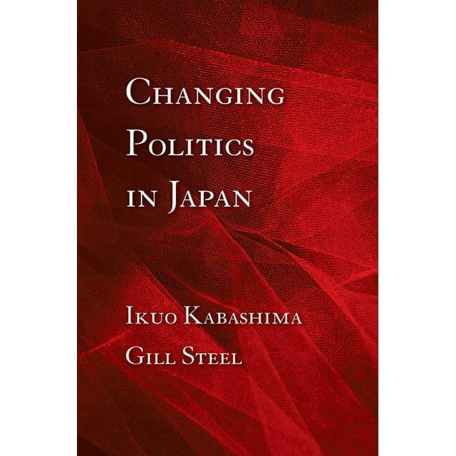 Changing Politics in Japan (Paperback)