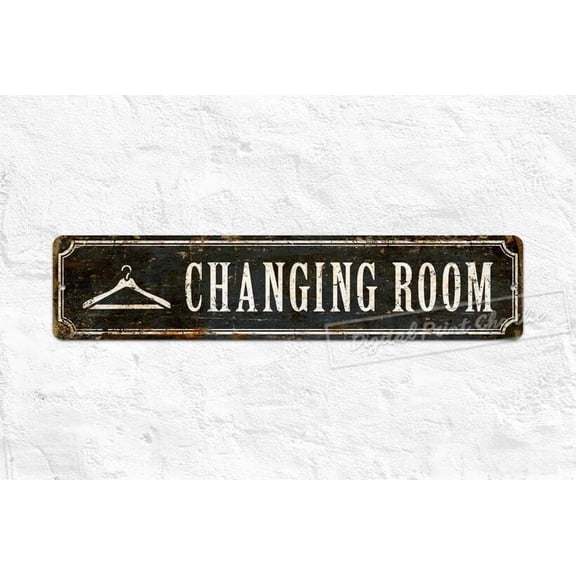 Changing Room Sign Fitting Room Sign Changing Room Sign Dressing Room Sign Bathroom Metal Aluminum Sign Rustic Home Decor - Size: 16 x 4 Inches