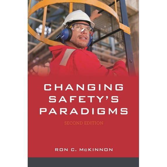 Changing Safety's Paradigms, (Paperback)