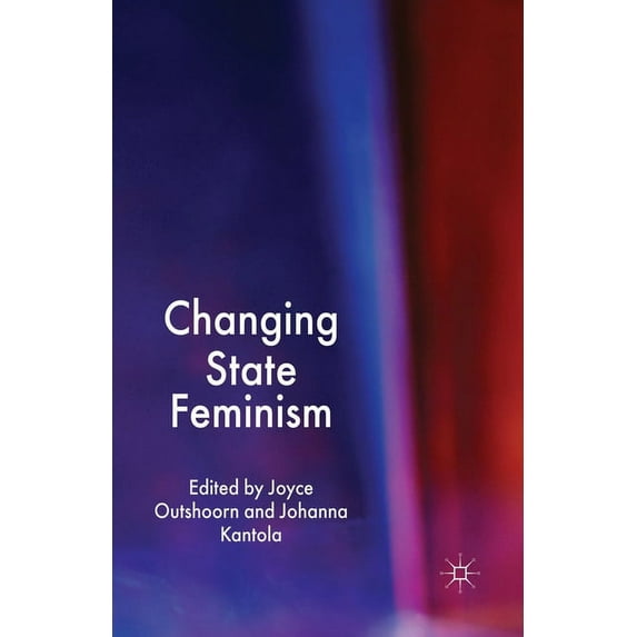 Changing State Feminism, (Paperback)