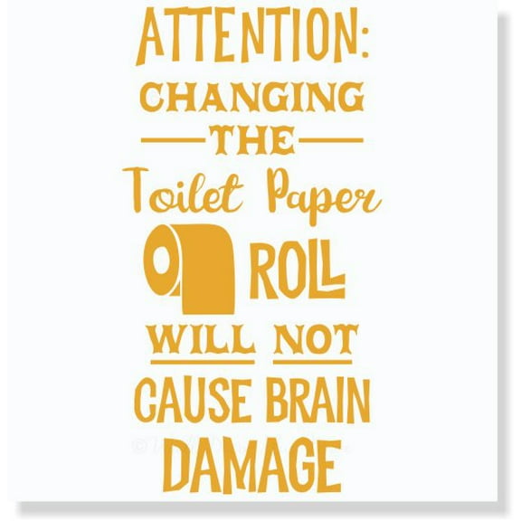 Changing The Toilet Paper Humor Wall Quote Letters Vinyl Decals Bathroom Dcor 23x13-Inch Honey
