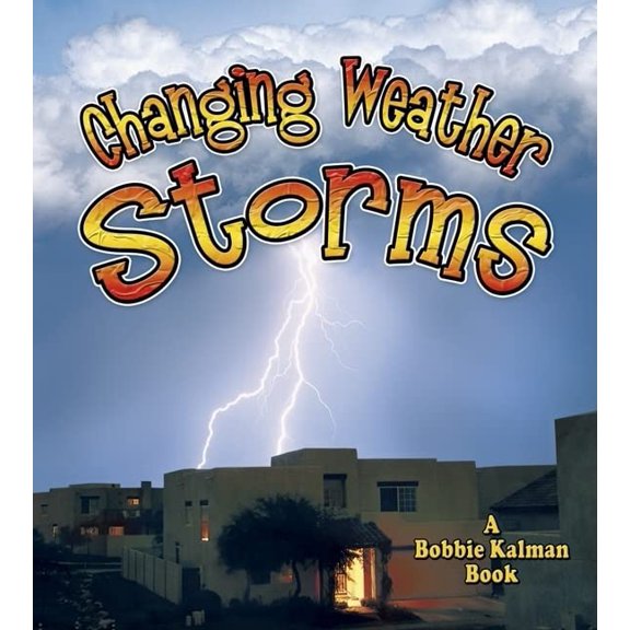 Pre-Owned Changing Weather: Storms (Paperback) 0778723143 9780778723141