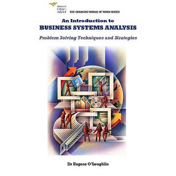 Pre-Owned Changing World of Work: An Introduction to Business Systems Analysis : Problem Solving Techniques and Strategies (Paperback)