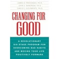 thumbnail image 1 of Pre-Owned Changing for Good : A Revolutionary Six-Stage Program for Overcoming Bad Habits and Moving Your Life Positively Forward (Paperback) 9780380725724, 1 of 1